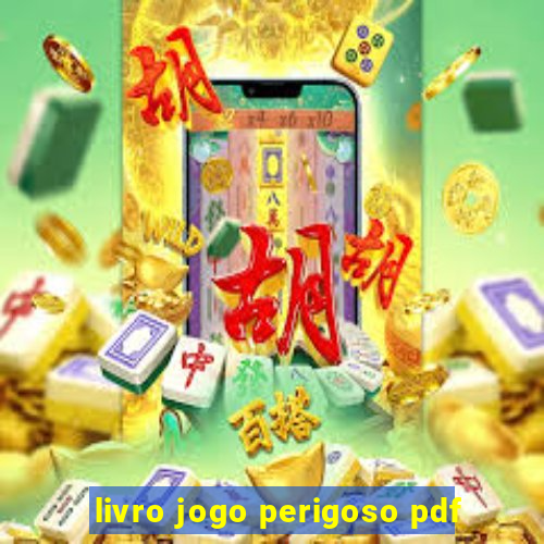 livro jogo perigoso pdf